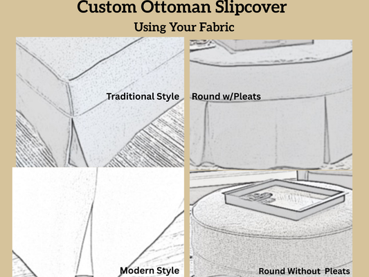 Any Style Custom Ottoman or Daybed Slipcovers Using your Fabric