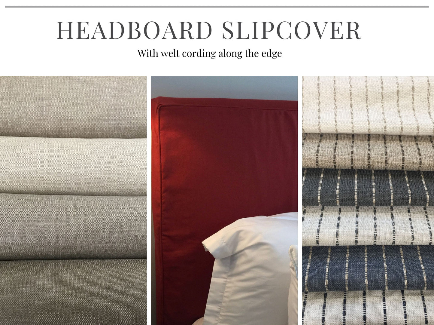 Headboard slipcover with welt cording or contrasting welt